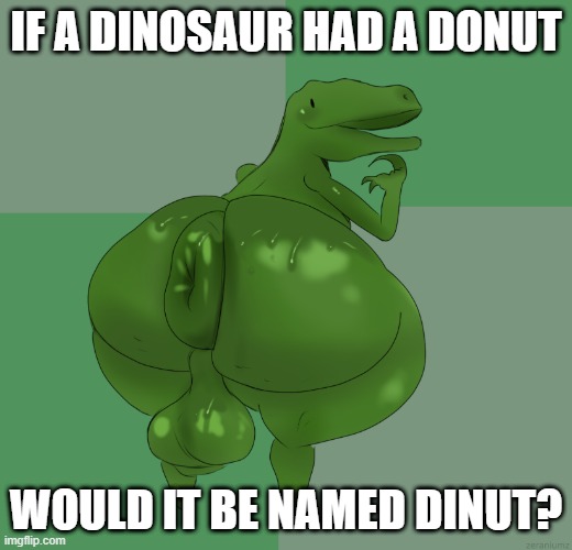 Rule 34 – dinosaur donut anus femboy imgflip meme meme caption meme in the background meme reference philosophy philosoraptor puffy anus question tagme text zeraniumz | 12974422