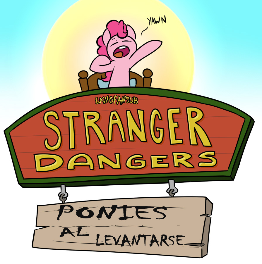 StrangerDanger Morning Ponies Spanish LKNOFansub0