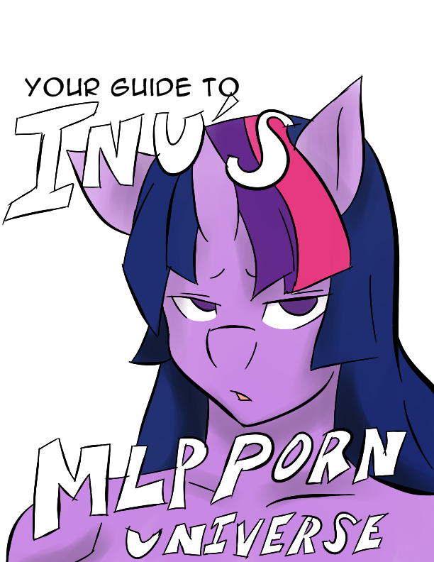 Your guide to Inuyurus MLP porn universe My Little Pony Friendship is Magic0